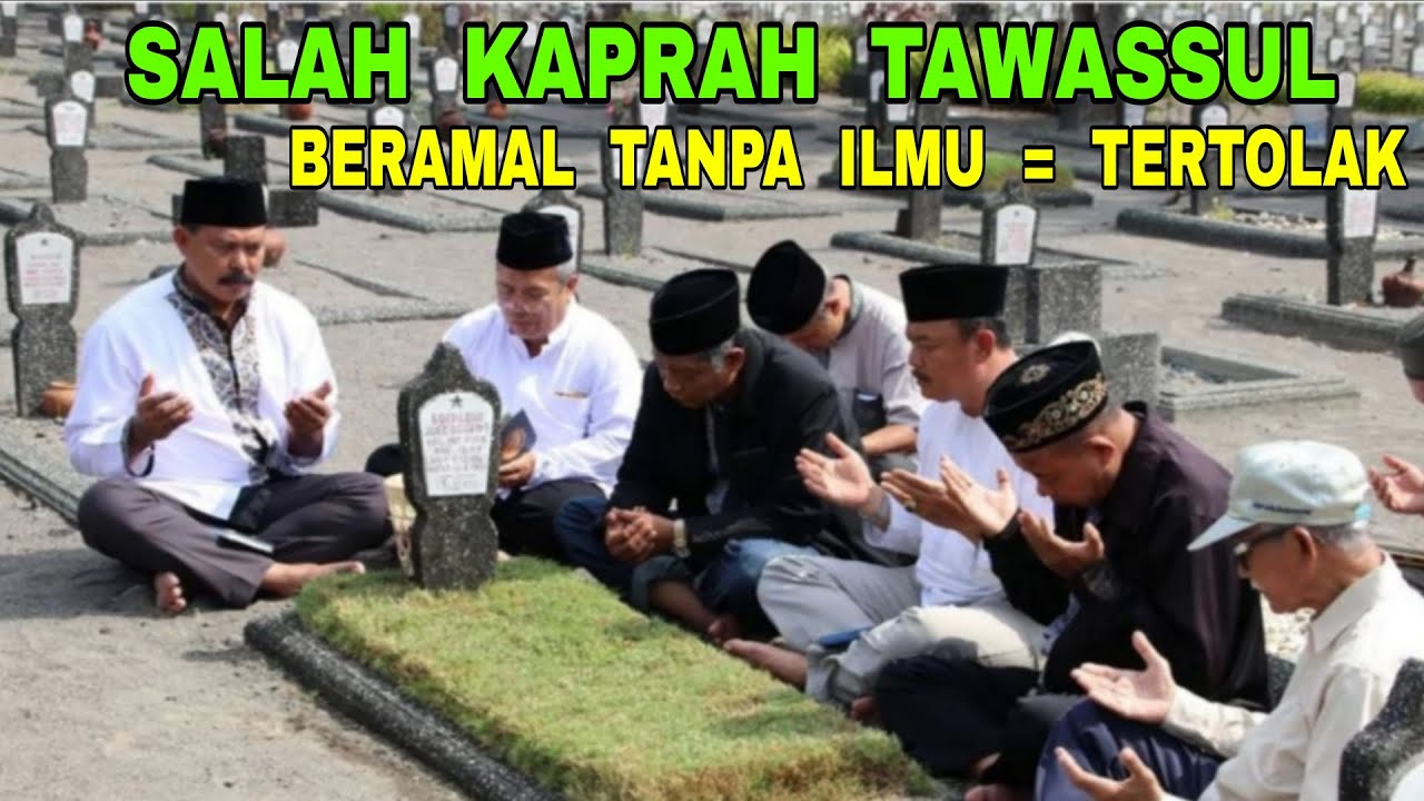 Salah Kaprah Tawassul Bisa Menjadi Syirik: Panduan Lengkap Hukum & 3 Pembagian Wasilah Menurut KH. Dawam Mu'allim